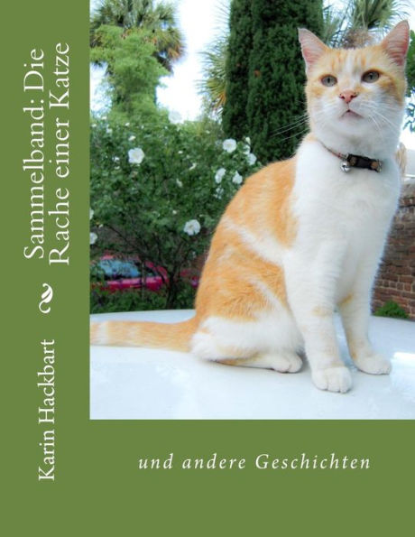 Sammelband : Die Rache Einer Katze
