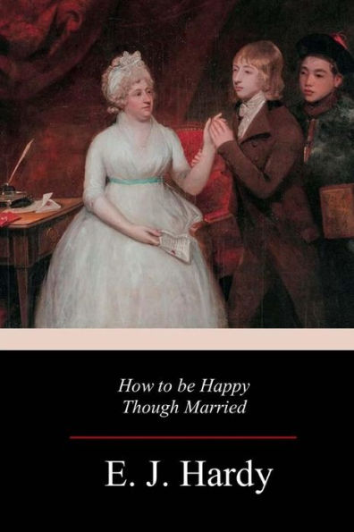 How to be Happy Though Married - 9781981667451