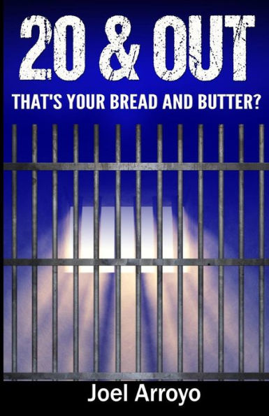 20 & Out: "That's Your Bread and Butter?"