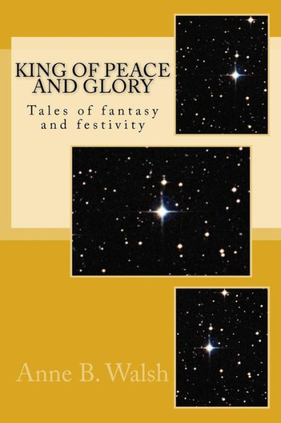King of Peace and Glory (Holidays with Anne)