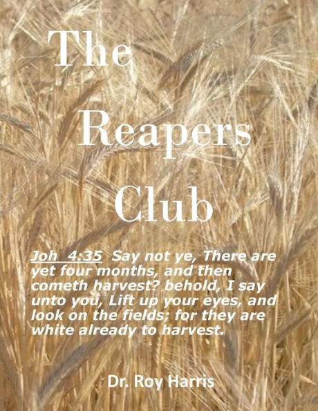 Reapers Club : He That Wins Souls Is Wise