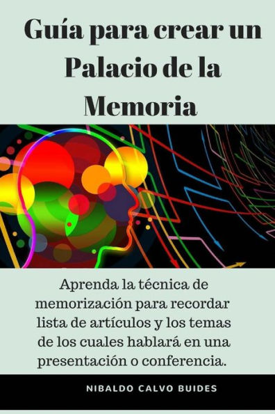 Gu?a para crear un Palacio de la Memoria (Spanish Edition)