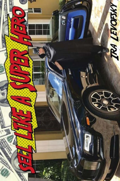 Sell Like A Superhero