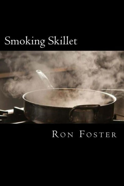 Smoking Skillet : A Recipe For Societal Collapse