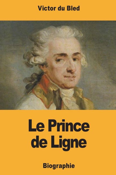 Le Prince de Ligne (French Edition)