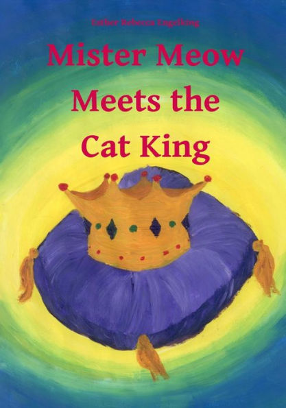 Mister Meow Meets The Cat King
