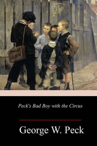 Peck's Bad Boy With The Circus