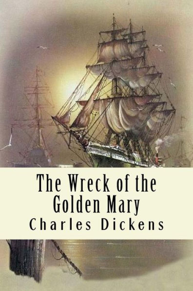The Wreck Of The Golden Mary - 9781981749157