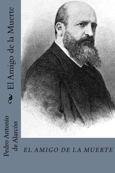 El amigo de la muerte (Spanish Edition) - 9781981750504