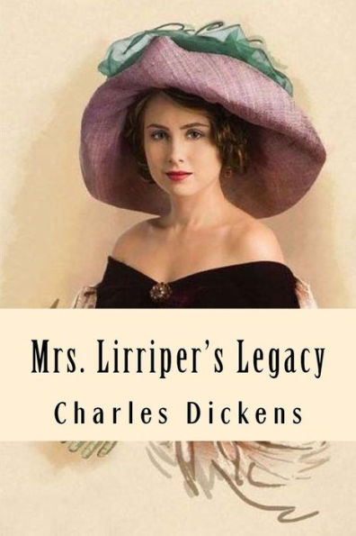 Mrs. Lirriper's Legacy - 9781981754939