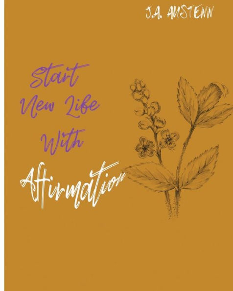 Start New Life With Affirmation