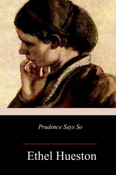 Prudence Says So - 9781981768516