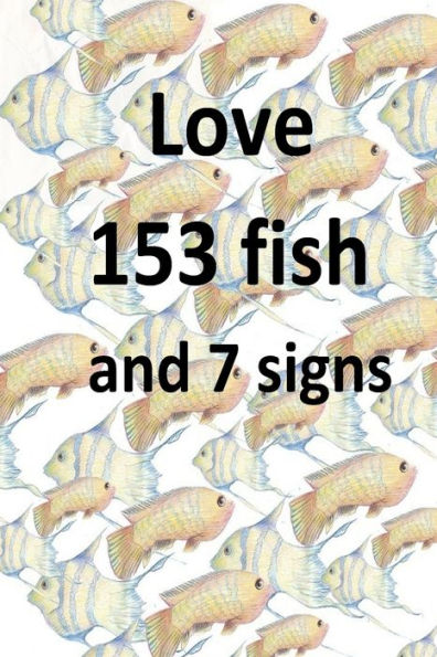 Love 153 Fish And 7 Signs
