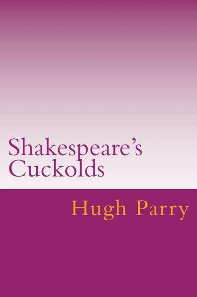 Shakespeare's Cuckolds