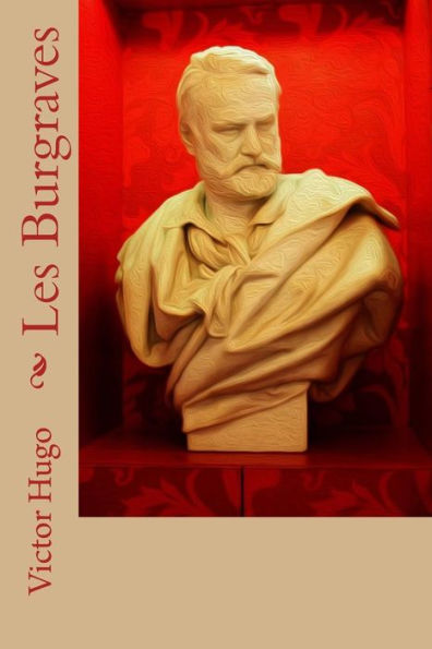 Les Burgraves - 9781981832675