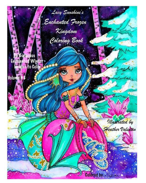 Lacy Sunshine's Enchanted Frozen Kingdom Coloring Book: Winter Christmas Fariries, Sprites, Dragons, Woodland Santa and More All Ages Volume 48 (Lacy Sunshine's Coloring Books)