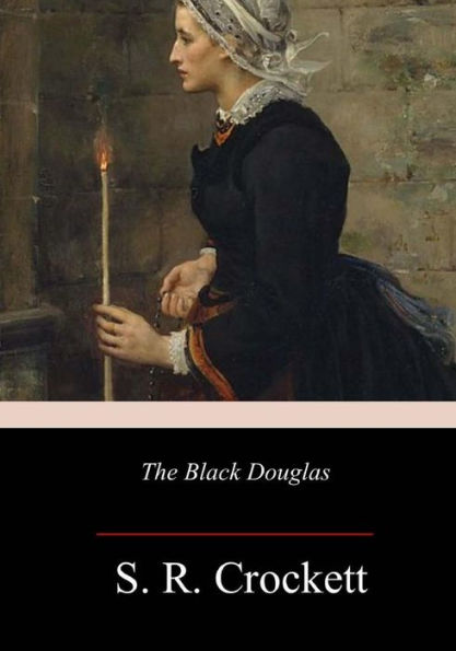 The Black Douglas - 9781981849543