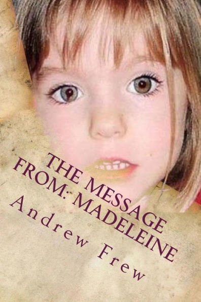 The Message From: Madeleine : Illustrated