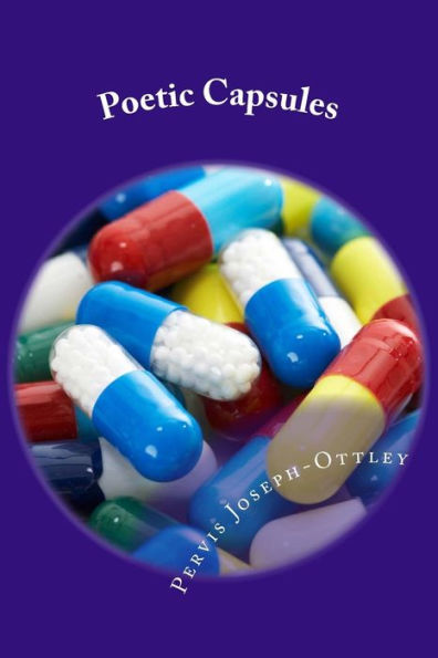Poetic Capsules : Supplements For The Soul