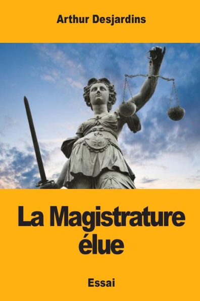 La Magistrature elue (French Edition)