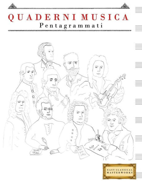 Quaderni Musica Pentagrammati : (21. 59 X 27. 94 Cm)