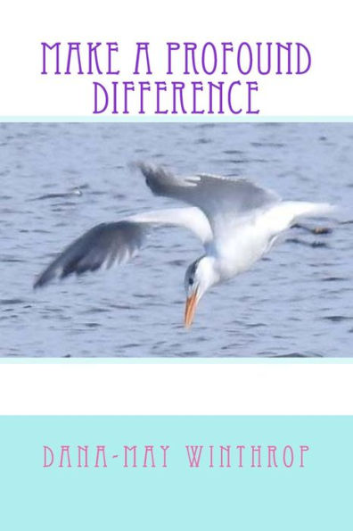 Make A Profound Difference