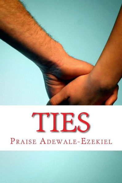 Ties : A Novel