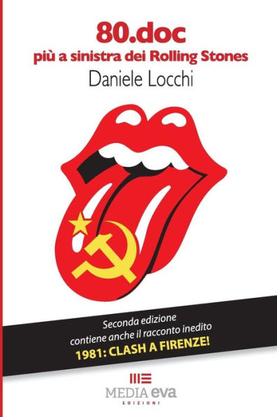 80.doc: pi� a sinistra dei Rolling Stones (Italian Edition)