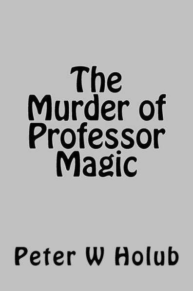 The Murder Of Professor Magic
