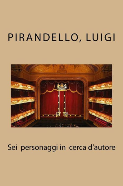 Sei Personaggi In Cerca D'Autore - 9781981942930