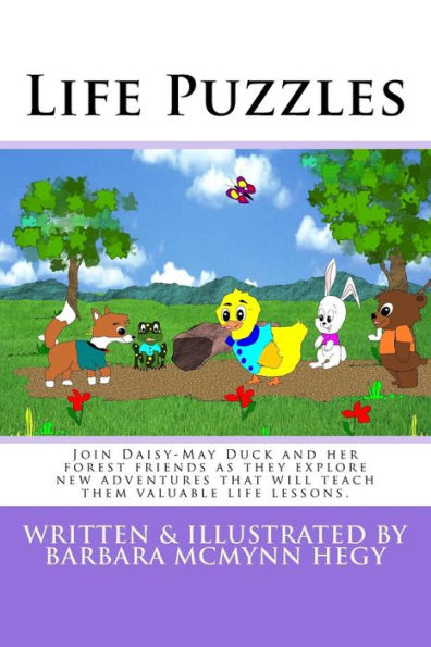 Life Puzzles : Join Daisy-May Duck And Her Forest Friends As They Explore New Adventures That Will Teach Them Valuable Life Lessons