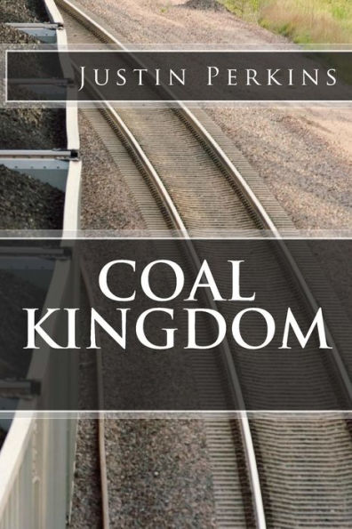Coal Kingdom: Life In THe Mountains
