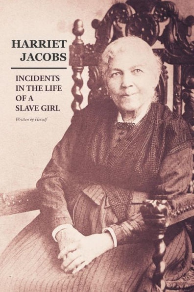 Incidents in the Life of a Slave Girl: Written by Herself - 9781981976508