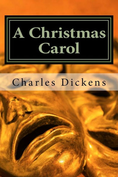 A Christmas Carol: A Christmas Carol in Prose, Being a Ghost-Story of Christmas