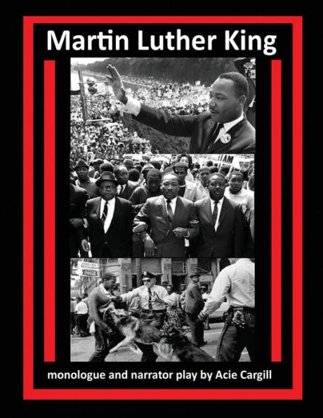 Martin Luther King : Monologue And Narrator Play
