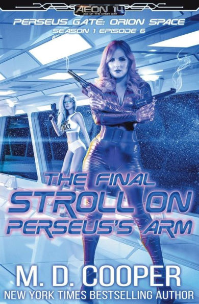 The Final Stroll On Perseus's Arm