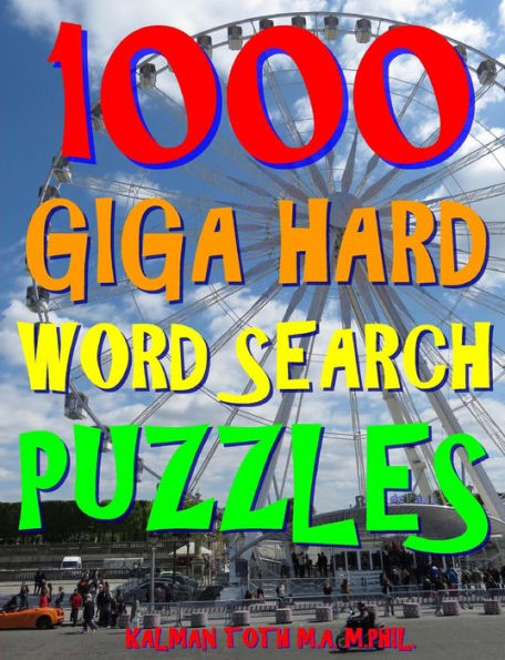 1000 Giga Hard Word Search Puzzles: Fun Way to Improve Your IQ