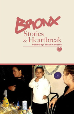 Bronx Stories & Heartbreak