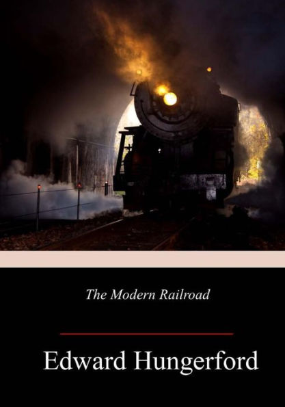 The Modern Railroad - 9781982039257