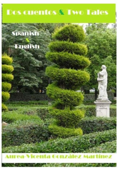 Dos cuentos. Two tales (Spanish Edition)