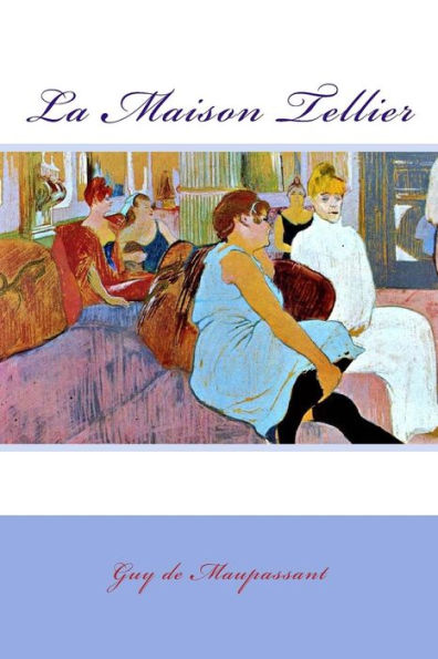 La Maison Tellier (French Edition) - 9781982065737