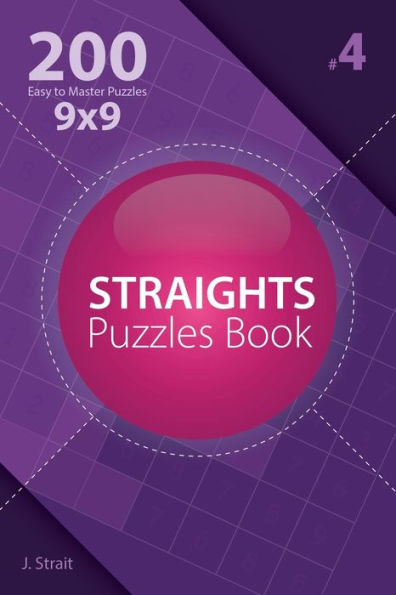 Straights - 200 Easy To Master Puzzles 9X9