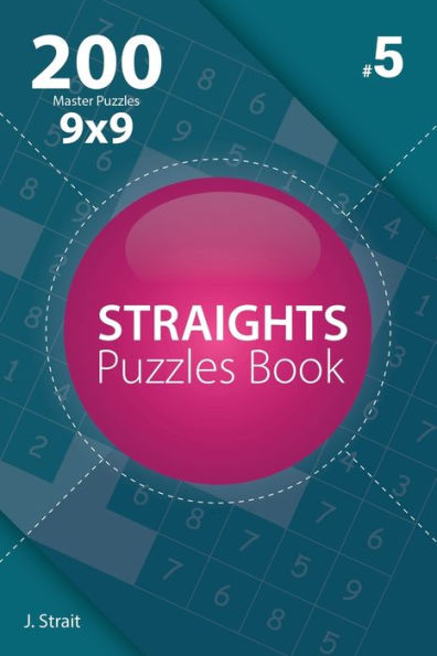 Straights - 200 Master Puzzles 9X9 - 9781982073909