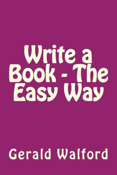 Write A Book - The Easy Way