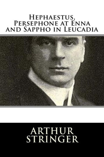 Hephaestus, Persephone at Enna and Sappho in Leucadia - 9781982084967