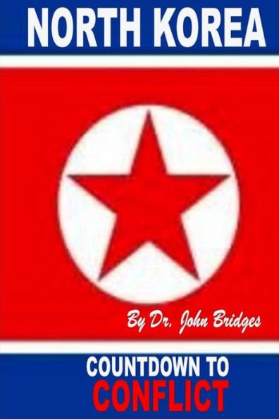 North Korea : Countdown To Conflict