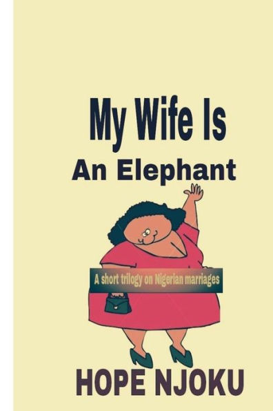 My Wife Is An Elephant : Husband And Wife