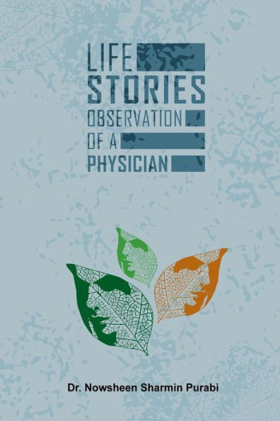 Life Stories : Observation Of A Physician