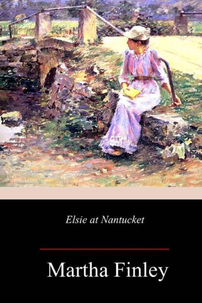 Elsie at Nantucket - 9781982095598