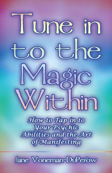 Tune Into The Magic Within
